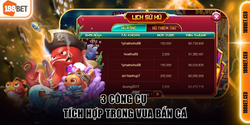 3 công cụ tích hợp trong vua bắn cá