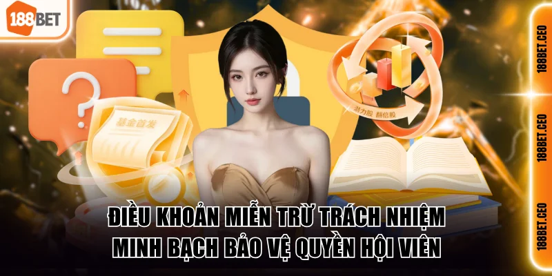 Điều khoản miễn trọng trách minh bạch bảo vệ quyền hội viên