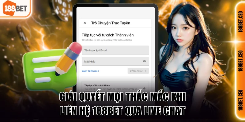 Giải quyết mọi thắc mắc khi liên hệ 188BET qua live chat