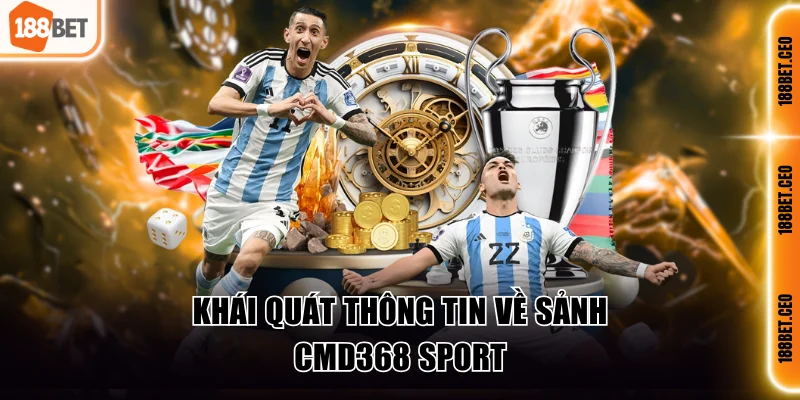 Sơ lược thông tin về sảnh CMD368 Sport tại 188BET 