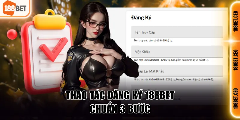 Thao tác đăng ký 188BET chuẩn 3 bước