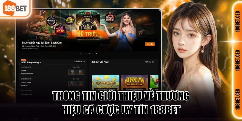 thong tin gioi thieu ve thuong hieu ca cuoc uy tin 188bet Thông tin giới thiệu về thương hiệu cá cược uy tín 188BET